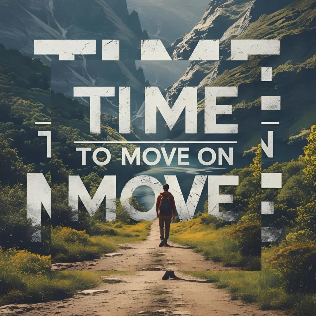 Time to Move On Quotes