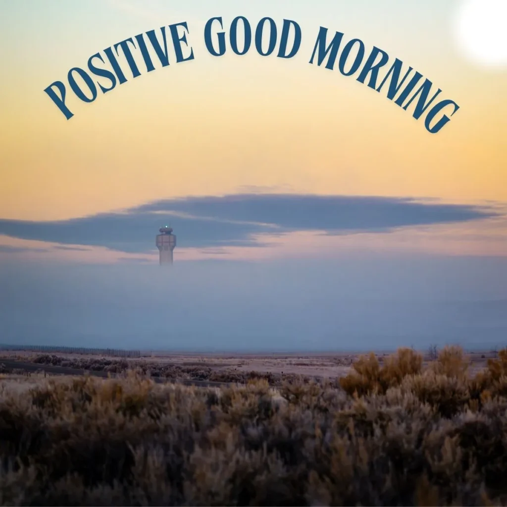 Positive Good Morning Quotes Inspirational
