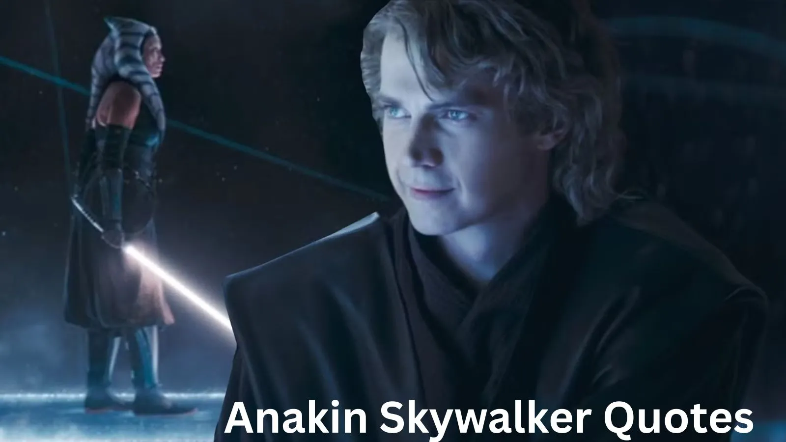 Anakin Skywalker Quotes
