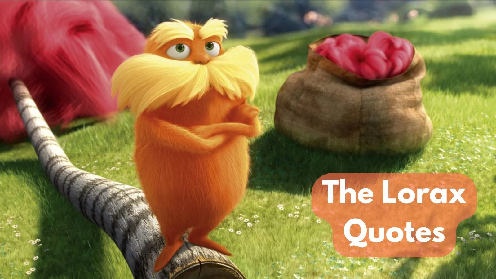 The Lorax Quotes