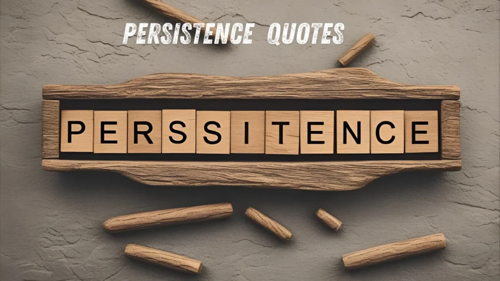 Persistence Quotes