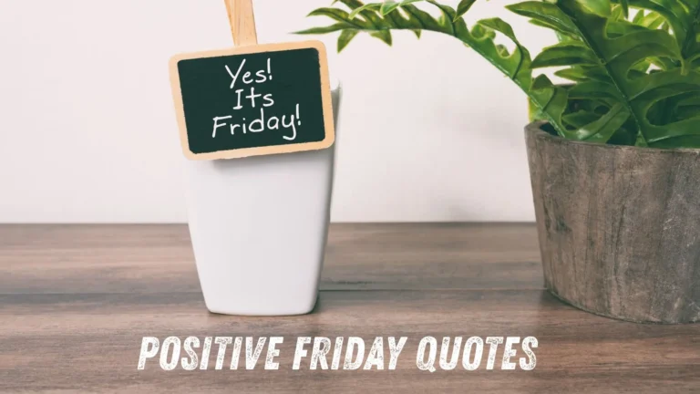 Positive Friday Quotes