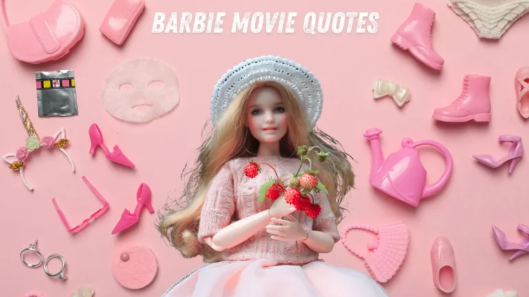 Barbie Movie Quotes