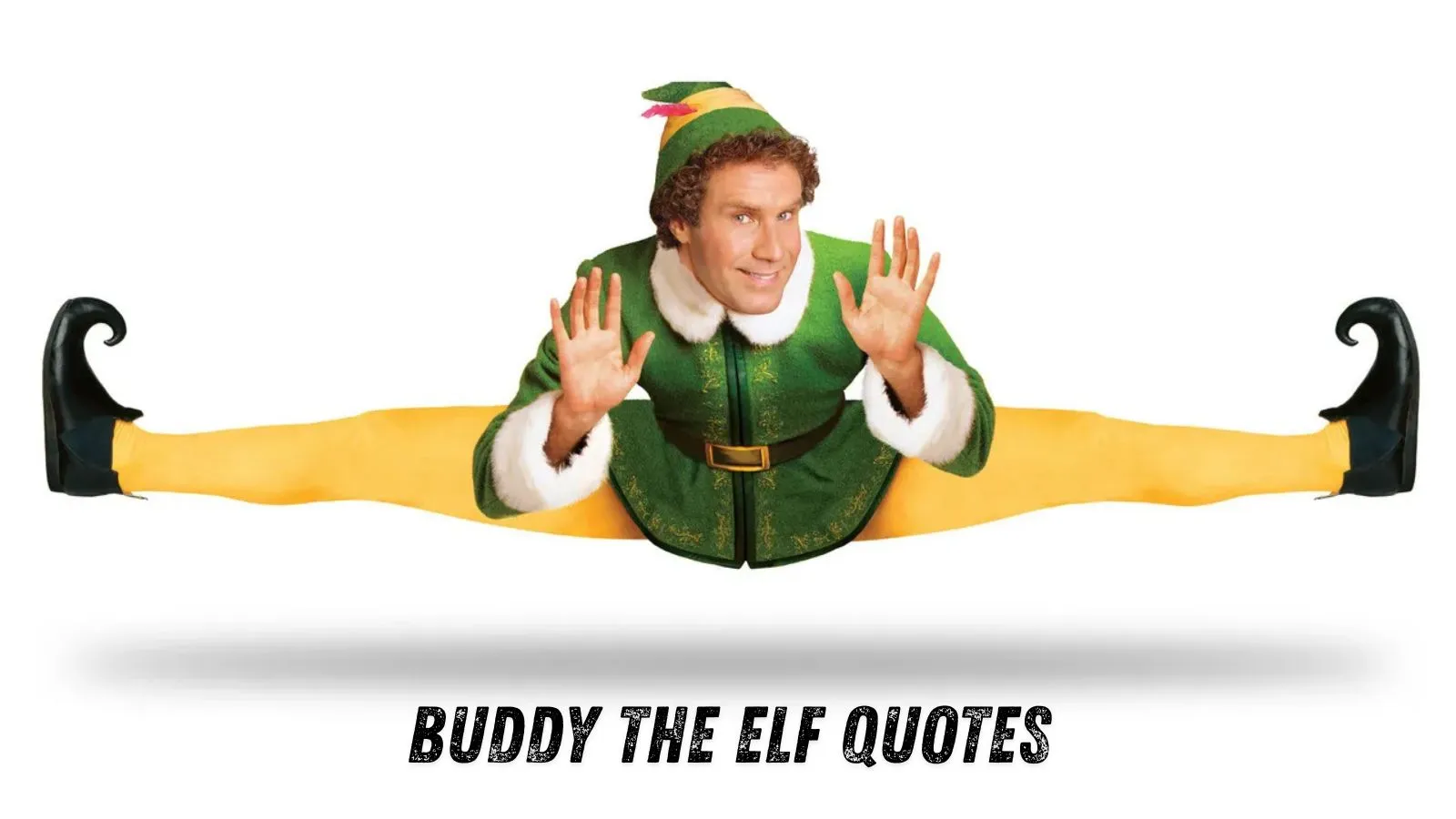 Buddy the Elf Quotes