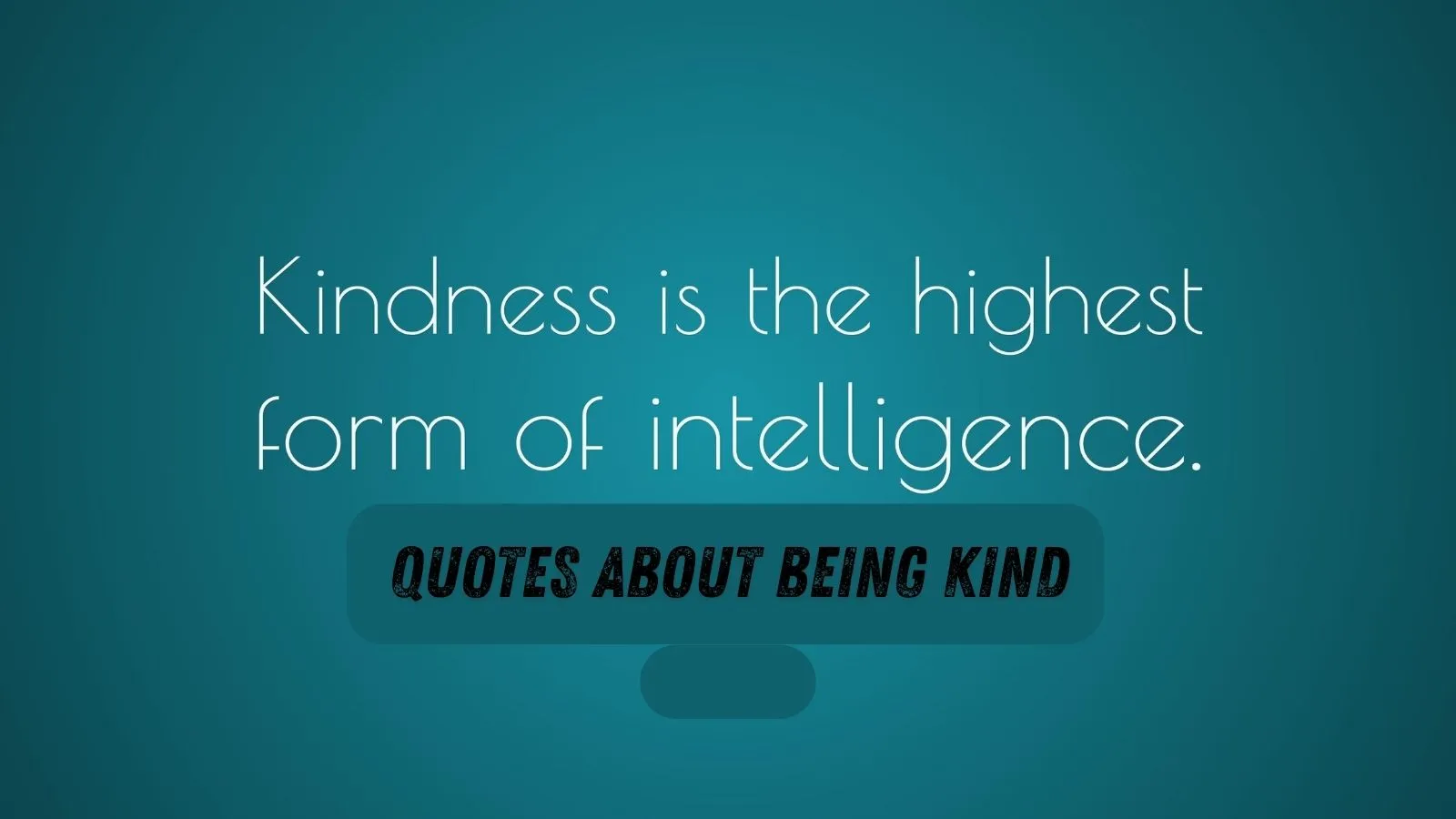 Quotes About Being Kind