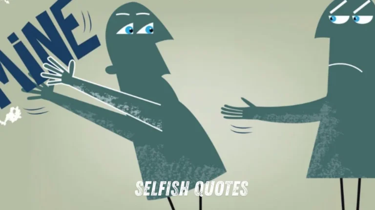 Selfish Quotes