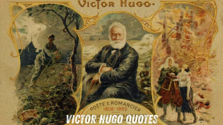 Victor Hugo Quotes