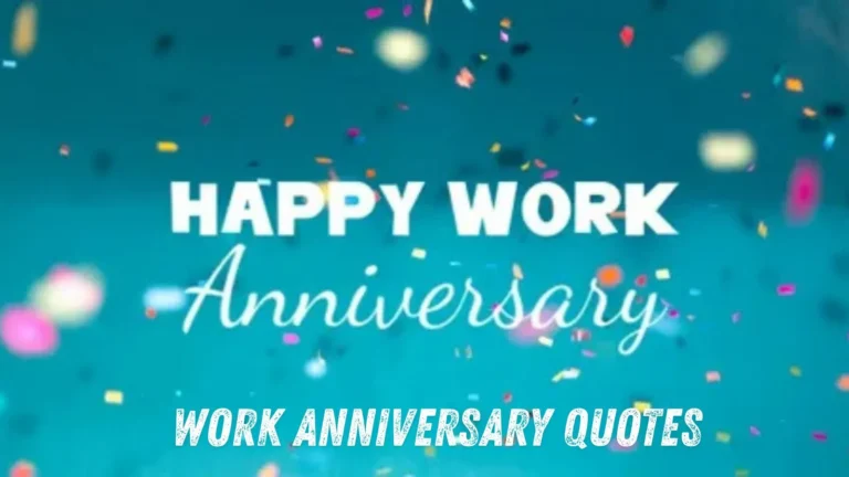 Work Anniversary Quotes