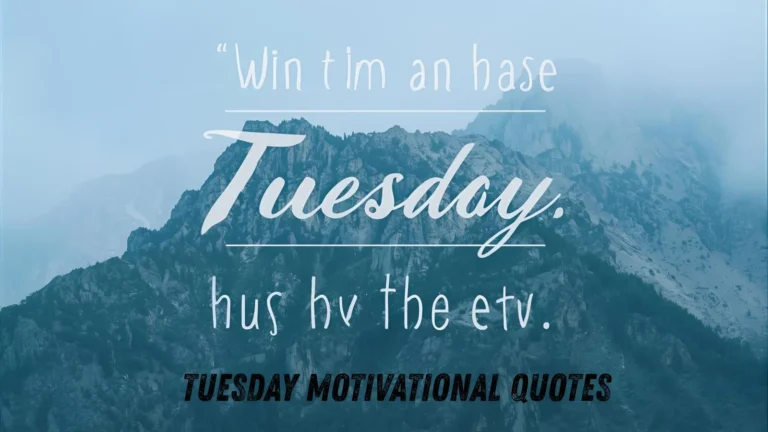 Tuesday Motivational Quotes