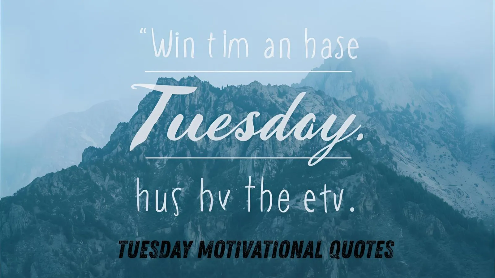 Tuesday Motivational Quotes